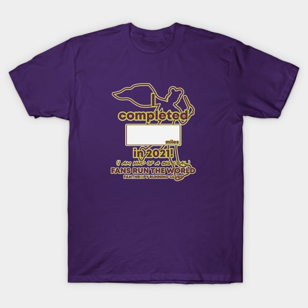 2021 Fans Run the World - Fill in the blank! T-Shirt by Fanthropy Running Clubs